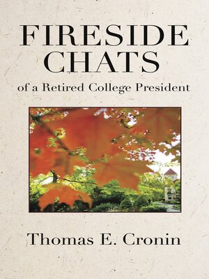 cover image of Fireside Chats of a Retired College President